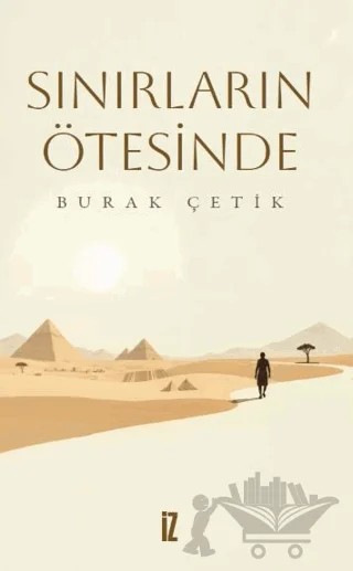 Sınırların Ötesinde – Burak Çetik – İz Yayıncılık kitap kapağı