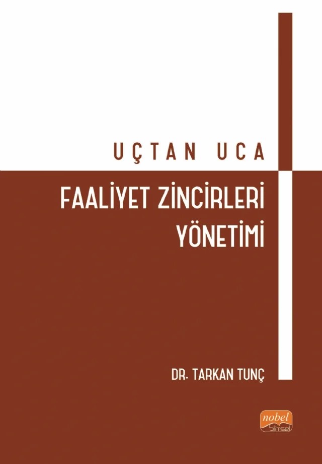 Uçtan Uca Faaliyet Zincirleri Yönetimi – Tarkan Tunç – Nobel Bilimsel Eserler kitap kapağı
