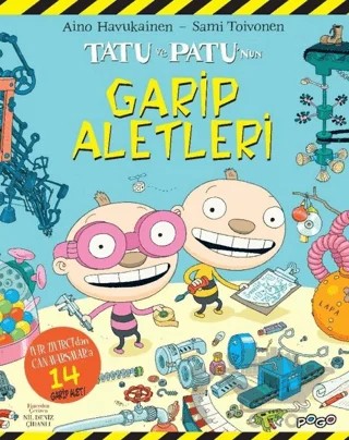 Tatu ve Patu'nun Garip Aletleri – Aino Havukainen, Sami Toivonen – Pogo Çocuk kitap kapağı
