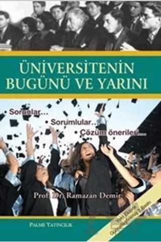 Üniversitenin Bugünü ve Yarını – Ramazan Demir – Palme Yayıncılık kitap kapağı