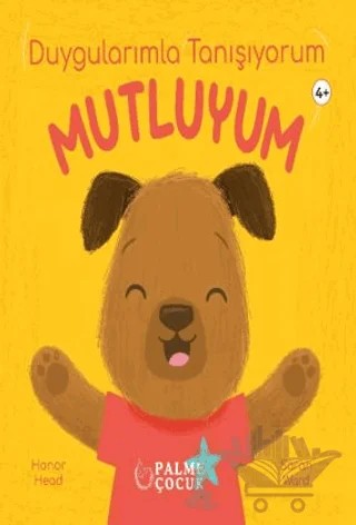 Duygularımla Tanışıyorum Mutluyum – Honor Head – Palme Çocuk kitap kapağı
