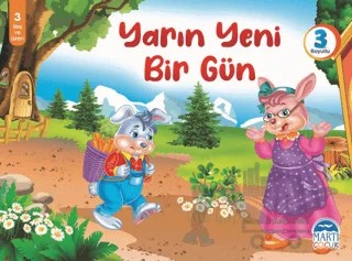 Yarın Yeni Bir Gün - 3 Boyutlu Kitap – Mehmet Orhan – Martı Çocuk Yayınları kitap kapağı