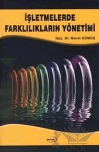 İşletmelerde Farklılıkların Yönetimi – Murat Gümüş – Marmara Kitap Merkezi - Tayyar Arı kitap kapağı