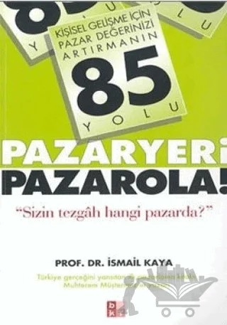Pazaryeri Pazarola! – İsmail Kaya – Babıali Kültür Yayıncılığı kitap kapağı