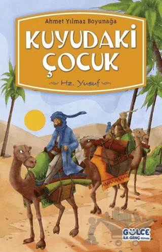 Kuyudaki Çocuk – Ahmet Yılmaz Boyunağa – Timaş Gülce İlk Genç kitap kapağı