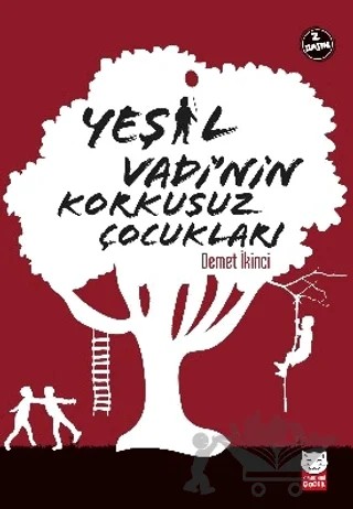 Yeşil Vadi’nin Korkusuz Çocukları – Demet İkinci – Kırmızı Kedi Çocuk kitap kapağı