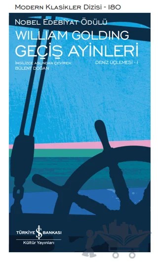 Geçiş Ayinleri - Deniz Üçlemesi 1 – Sir William Gerald Golding – İş Bankası Kültür Yayınları kitap kapağı