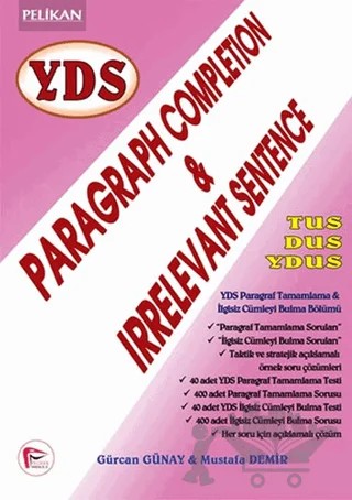 YDS Paragraph Completion and Irrevant Sentence – Kolektif – Pelikan Tıp Teknik Yayıncılık kitap kapağı