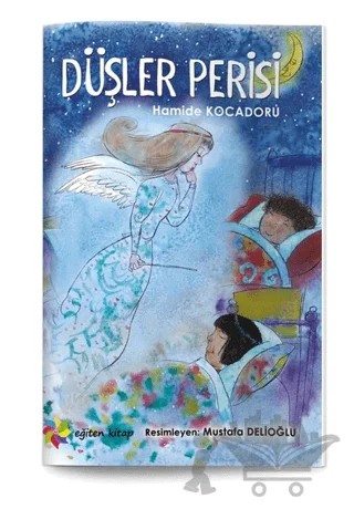 Düşler Perisi – Hamide Kocadoru – Eğiten Kitap kitap kapağı