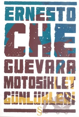Motosiklet Günlükleri – Ernesto Che Guevara – Everest Yayınları kitap kapağı