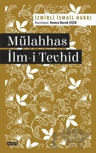 Mülahhas İlm-i Tevhid – İzmirli İsmail Hakkı – Çizgi Kitabevi Yayınları kitap kapağı
