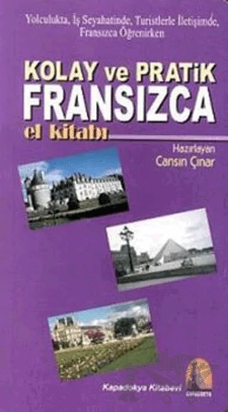 Kolay ve Pratik Fransızca El Kitabı – Cansın Çınar – Kapadokya Yayınları - Dil Kitapları kitap kapağı