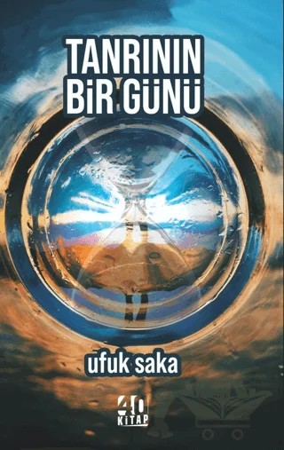 Tanrının Bir Günü – Ufuk Saka – 40 Kitap kitap kapağı