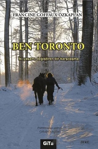 Ben Toronto – Francine Goffaux Özkaplan – Gita Yayınları kitap kapağı