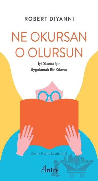 Ne Okursan O Olursun – Robert DiYanni – Antre Kitap kitap kapağı