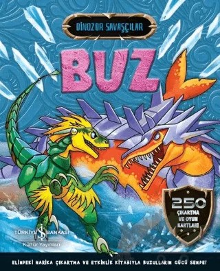 Buz - Dinozor Savaşçılar – Kolektif – İş Bankası Kültür Yayınları kitap kapağı
