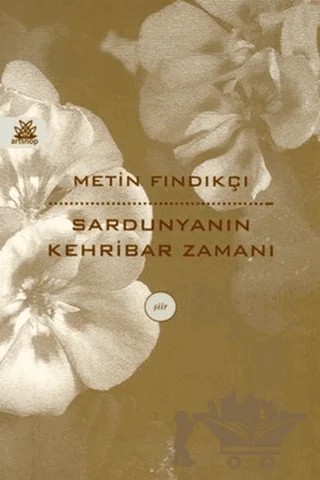 Sardunyanın Kehribar Zamanı – Metin Fındıkçı – Artshop Yayıncılık kitap kapağı