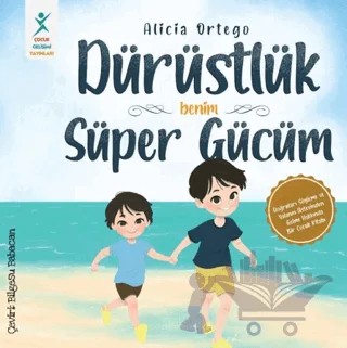 Dürüstlük Benim Süper Gücüm – Alicia Ortego – Çocuk Gelişimi Yayınları kitap kapağı