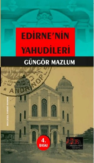 Edirne’nin Yahudileri – Güngör Mazlum – Voice Production Yayınevi kitap kapağı