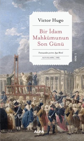 Bir İdam Mahkumunun Son Günü – Victor Hugo – Alfa Yayınları kitap kapağı