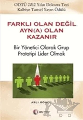 Farklı Olan Değil Ayn(a) Olan Kazanır – Aslı Göncü – ODTÜ Geliştirme Vakfı Yayıncılık kitap kapağı