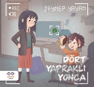 Dört Yapraklı Yonca – Zeynep Yayan – Cezve Çocuk kitap kapağı