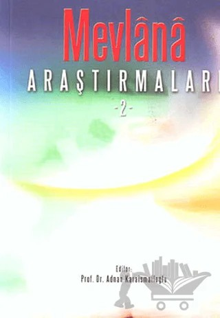 Mevlana Araştırmaları 2 – Kolektif – Akçağ Yayınları kitap kapağı