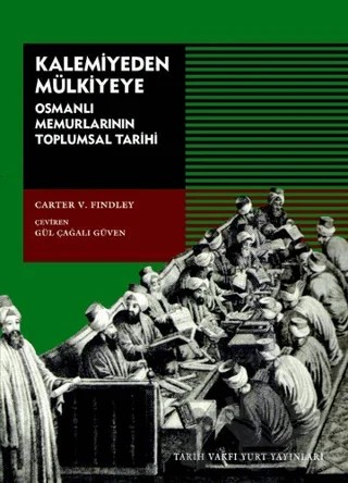 Kalemiyeden Mülkiyeye – Carter Vaughn Findley – Tarih Vakfı Yurt Yayınları kitap kapağı