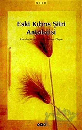 Eski Kıbrıs Şiiri Antolojisi – Mehmet Yaşın – Yapı Kredi Yayınları kitap kapağı