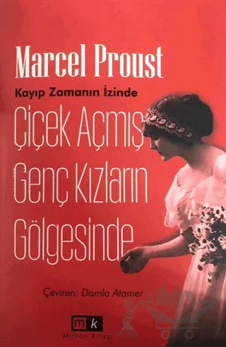 Çiçek Açmış Genç Kızların Gölgesinde – Marcel Proust – Mirhan Kitap kitap kapağı