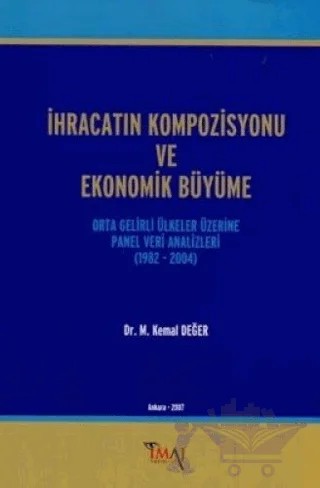 İhracatın Kompozisyonu ve Ekonomik Büyüme – M. Kemal Değer – İmaj Yayıncılık kitap kapağı