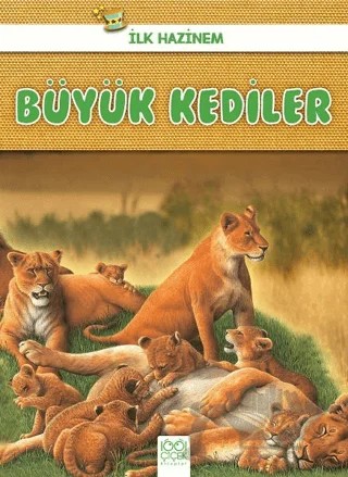 Büyük Kediler - İlk Hazinem – Denise Ryan – 1001 Çiçek Kitaplar kitap kapağı