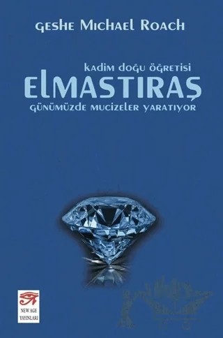 Elmastıraş - Günümüzde Mucizeler Yaratıyor – Geshe Michael Roach – New Age Yayınları kitap kapağı
