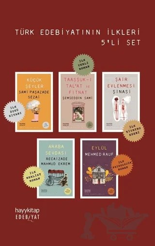 Türk Edebiyatının İlkleri Seti (5 Kitap Takım) – Recaizade Mahmut Ekrem, Sami Paşazade Sezai, Şemseddin Sâmi, Şinasi, Mehmet Rauf – Hayykitap kitap kapağı
