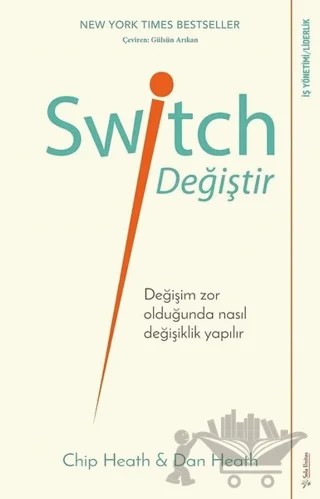 Switch Değiştir – Chip Heath, Dan Heath – Sola Unitas kitap kapağı