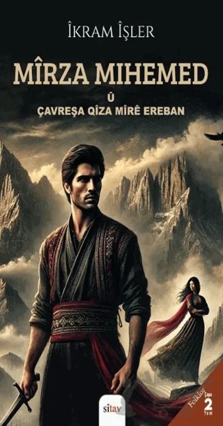 Mirza Mihemed u Çavreşa Qiza Mıre Ereban – İkram İşler – Sitav Yayınevi kitap kapağı