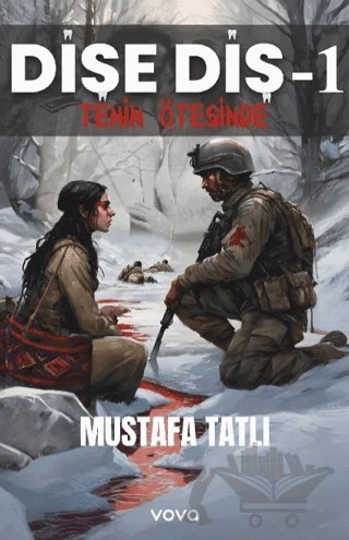 Dişe Diş-1 Tenin Ötesinde – Mustafa Tatlı – Vova Yayınları kitap kapağı