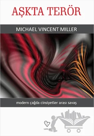 Aşkta Terör – Michael Vincent Miller – Varlık Yayınları kitap kapağı