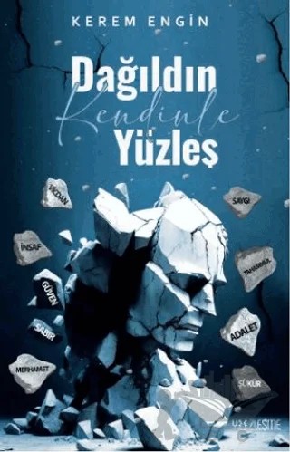 Dağıldın Kendinle Yüzleş – Kerem Engin – Yüzleşme Yayınları kitap kapağı
