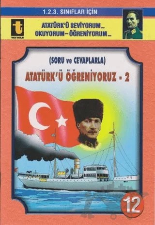 Atatürk’ü Öğreniyoruz -2 (Soru ve Cevaplarla, Eğik El Yazısı) – Yalçın Toker – Toker Yayınları kitap kapağı
