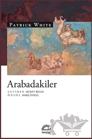 Arabadakiler – Patrick White – İletişim Yayınevi kitap kapağı