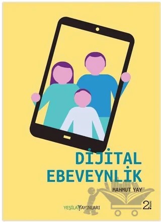 Dijital Ebeveynlik – Mahmut Yay – Yeşilay Yayınları kitap kapağı