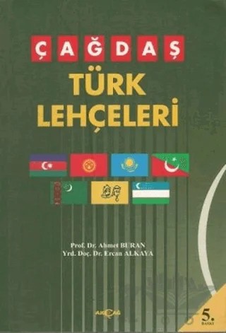 Çağdaş Türk Lehçeleri – Ahmet Buran, Ercan Alkaya – Akçağ Yayınları kitap kapağı