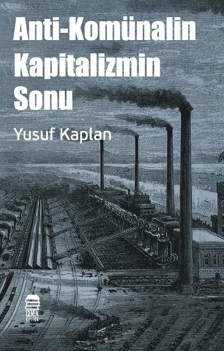 Anti-Komünalin Kapitalizmin Sonu – Yusuf Kaplan – Ceren Kitap kitap kapağı