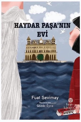 Haydar Paşa’nın Evi – Fuat Sevimay – Hep Kitap kitap kapağı