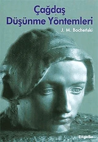 Çağdaş Düşünme Yöntemleri – J. M. Bochenski – BilgeSu Yayıncılık kitap kapağı