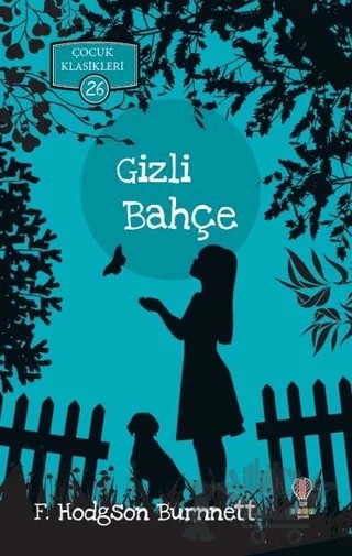 Gizli Bahçe – Frances Hodgson Burnett – Dahi Çocuk Yayınları kitap kapağı