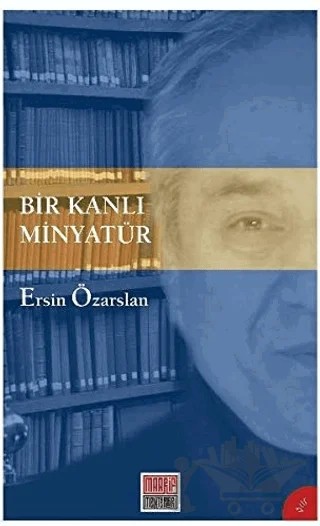 Bir Kanlı Minyatür – Ersin Özarslan – Maarif Mektepleri kitap kapağı