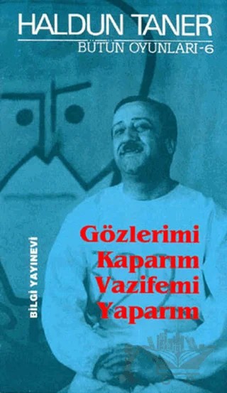Gözlerimi Kaparım Vazifemi Yaparım – Haldun Taner – Bilgi Yayınevi kitap kapağı