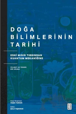 Doğa Bilimlerinin Tarihi – Kolektif – Ketebe Yayınları kitap kapağı